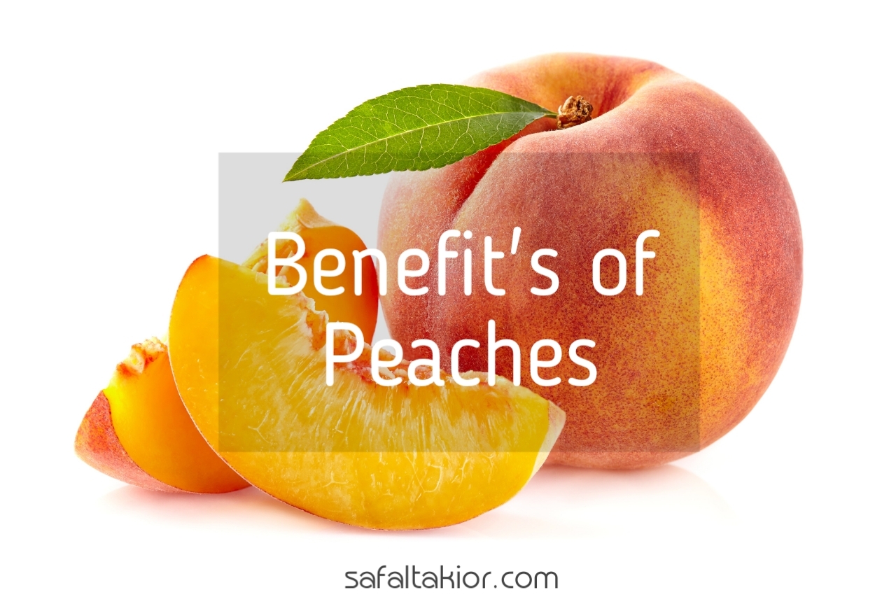 12 Benefits Of Peaches Fruit You Probably Didn 39 t Know Safaltakior