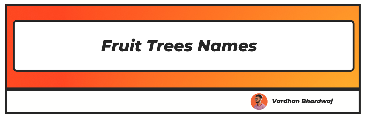 50 Different Types Of Fruit Trees Names Upd 2024 
