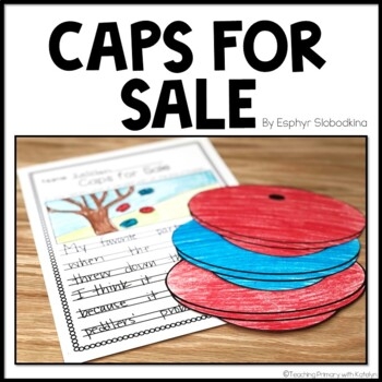 Caps For Sale Activities By Regal Firsties Teachers Pay Teachers