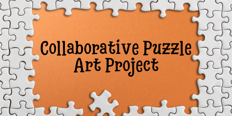 Collaborative Puzzle Art Project Preble County Library