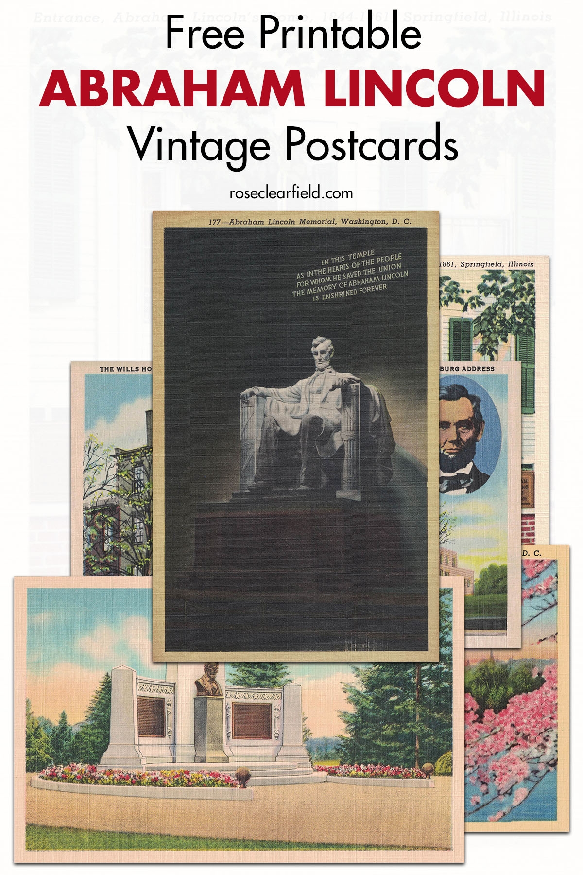 Free Printable Abraham Lincoln Vintage Postcards Rose Clearfield