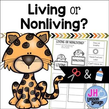 Living Or Nonliving Cut And Paste Sorting Activity By JH Lesson Design