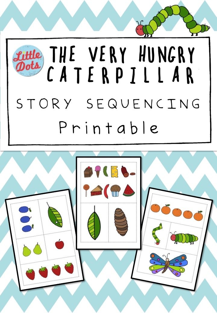 Printable The Very Hungry Caterpillar Sequencing Activities Printable 