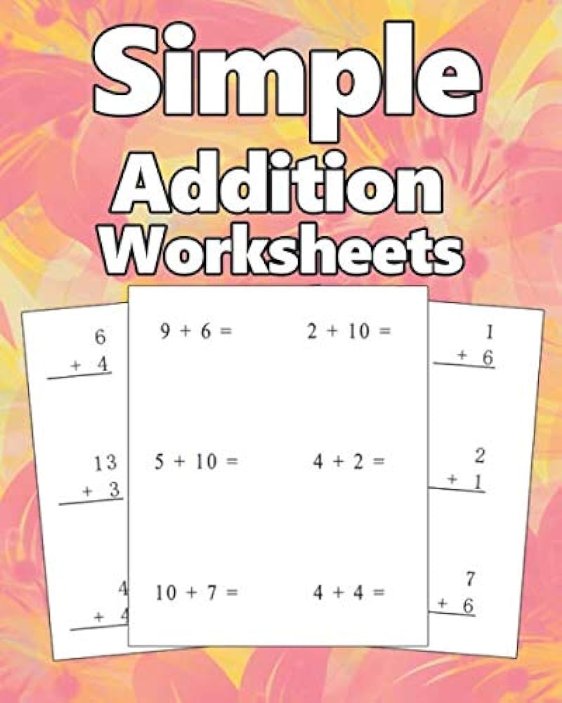 Simple Addition Worksheets Math Practice For Grade 1 2 3 4 Simple