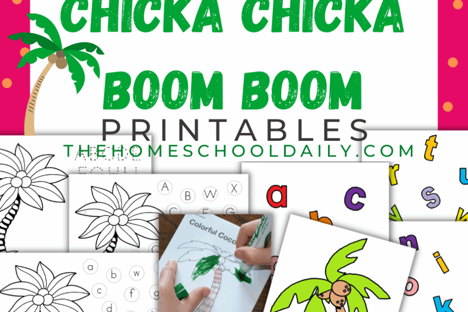 Chicka Chicka Boom Boom Printables The Homeschool Daily