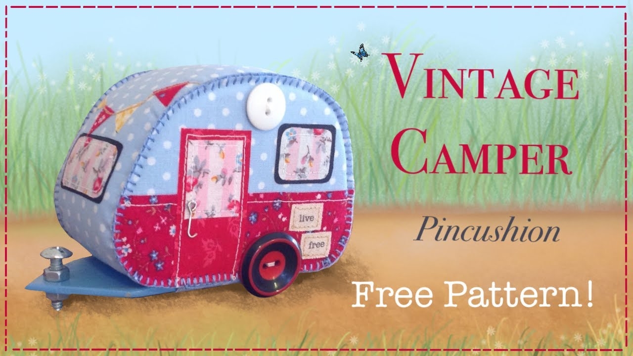 free card making templates printable anc camper pincushion