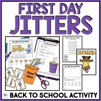 Jitter Juice 1st Grade First Day Of School Activities First Day Jitters