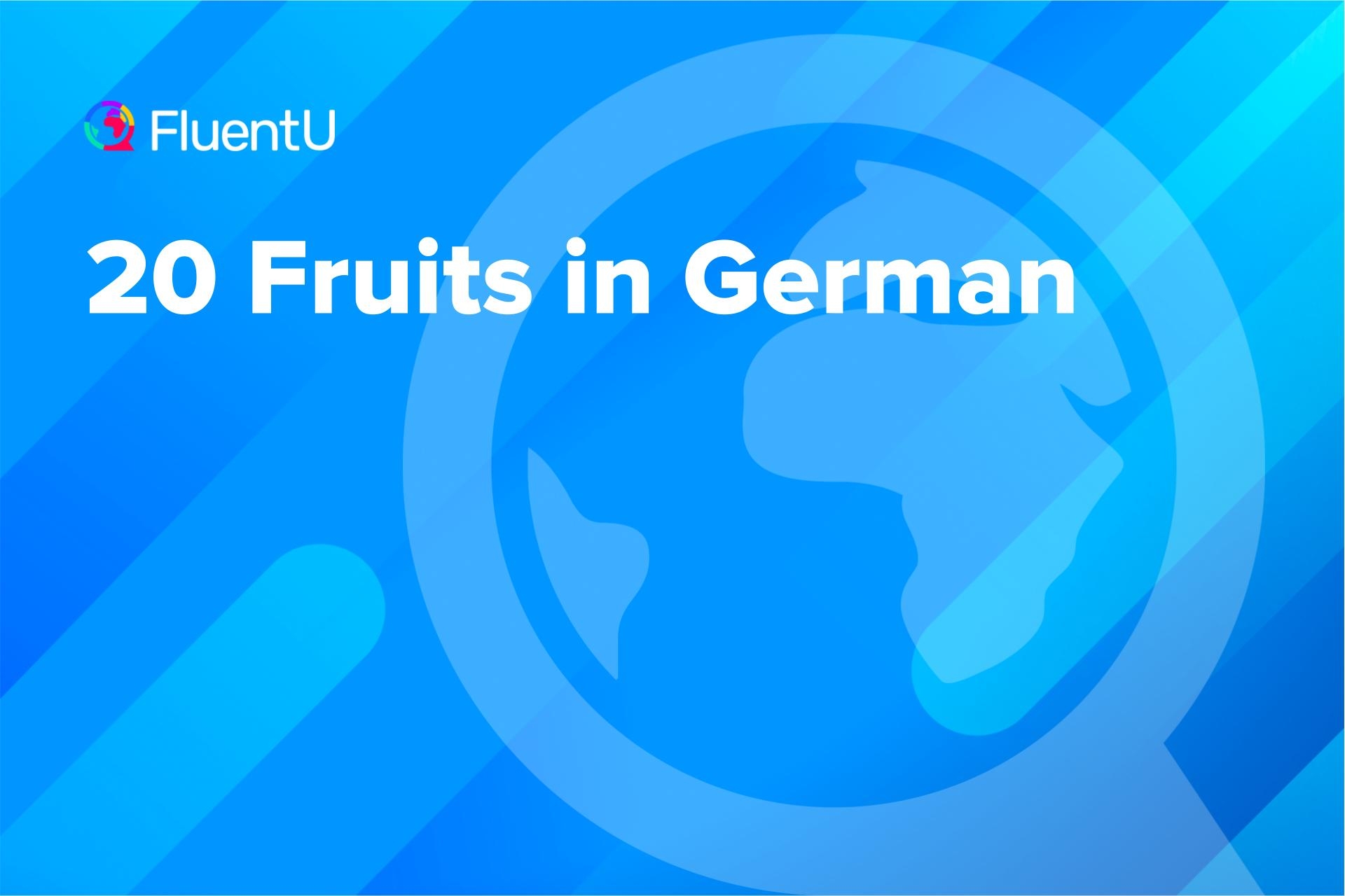 20 Fruits In German FluentU