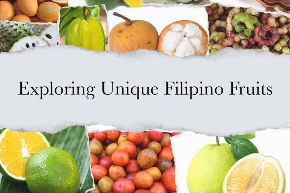 Exploring Unique Filipino Fruits